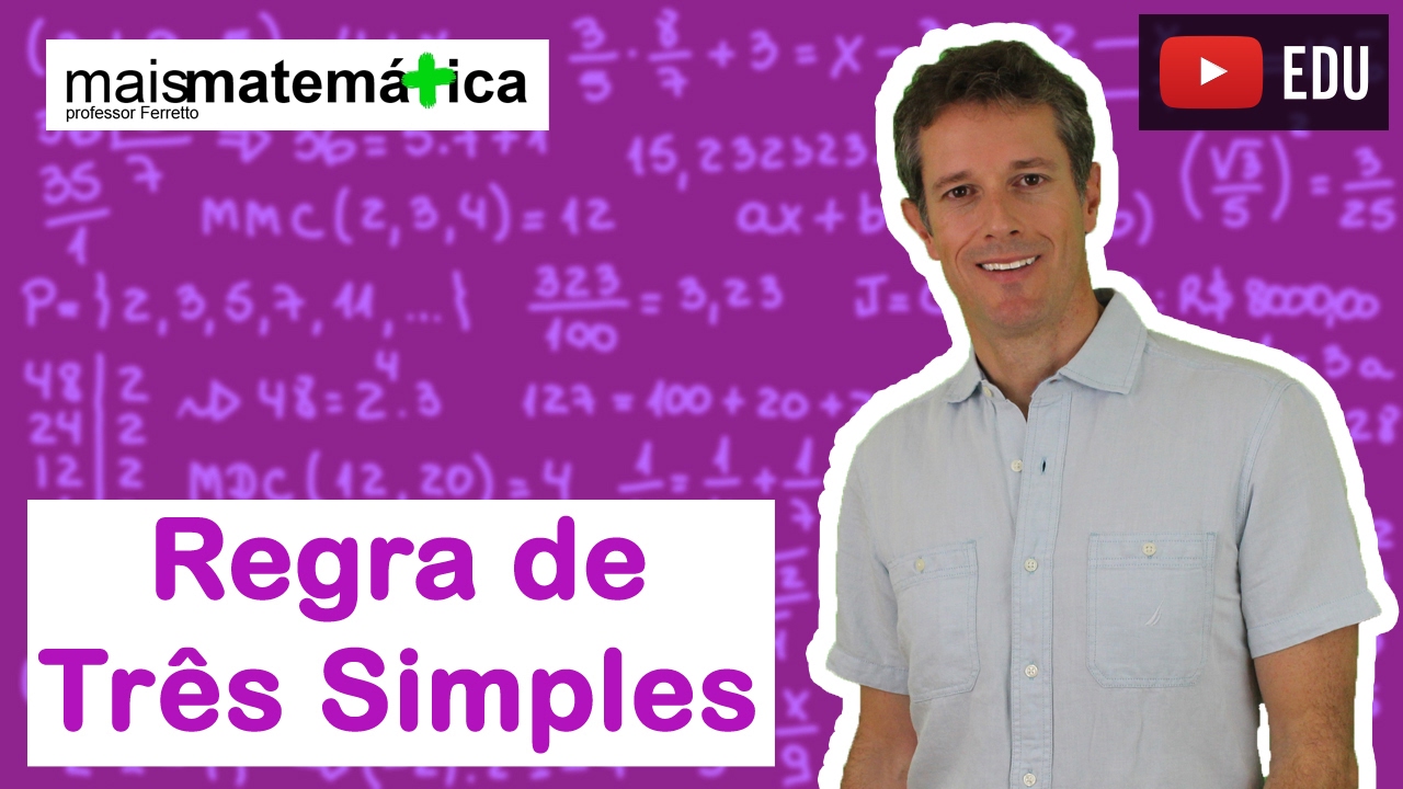 Matemática Básica Aula 25 Regra de Três Simples Dicas Aulas