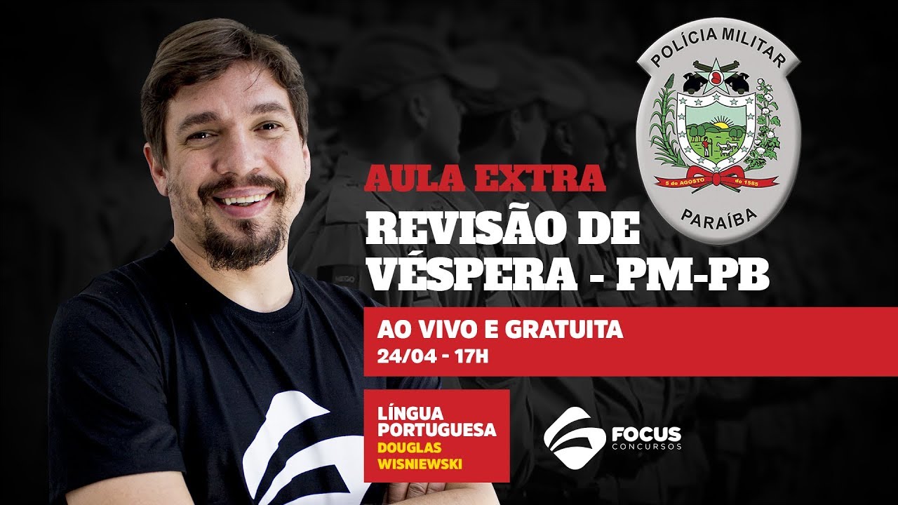 AULA EXTRA - Revisão PM-PB - Português com Douglas Wisniewski - Focus Concursos