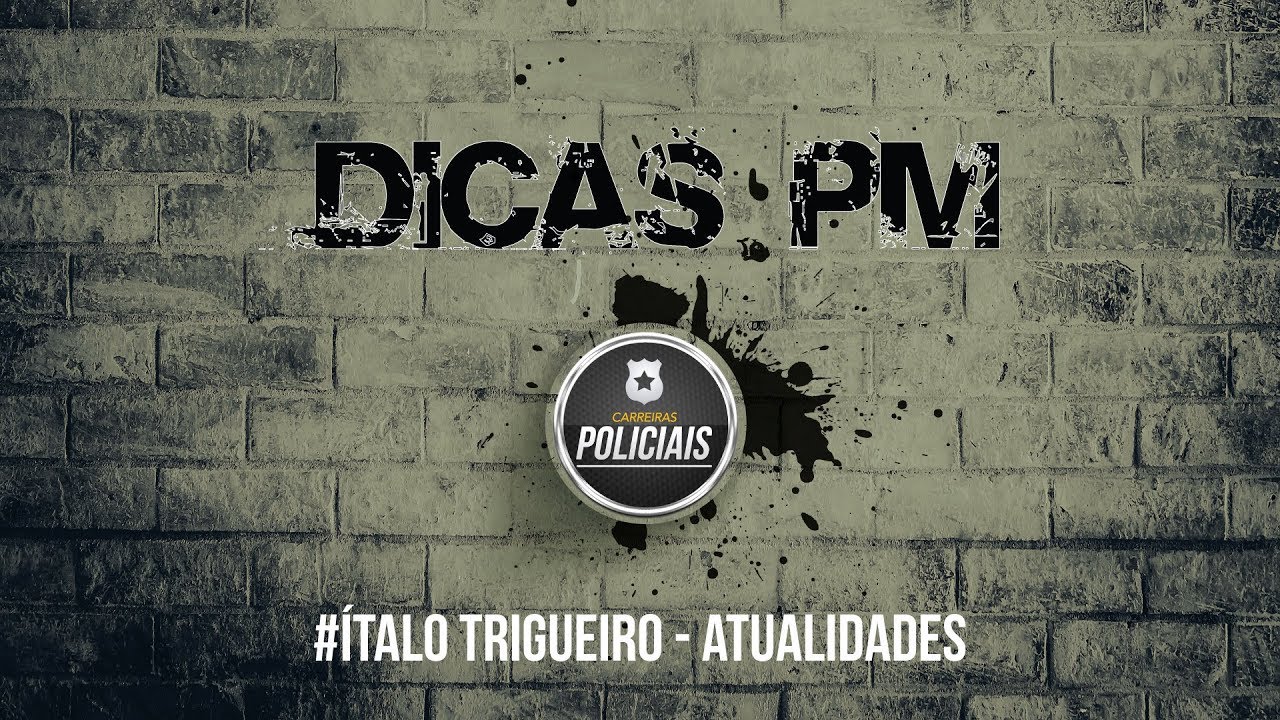 Atualidades para Concurso PM - Dica 01 - Agora Eu Passo Concursos Públicos - AEP