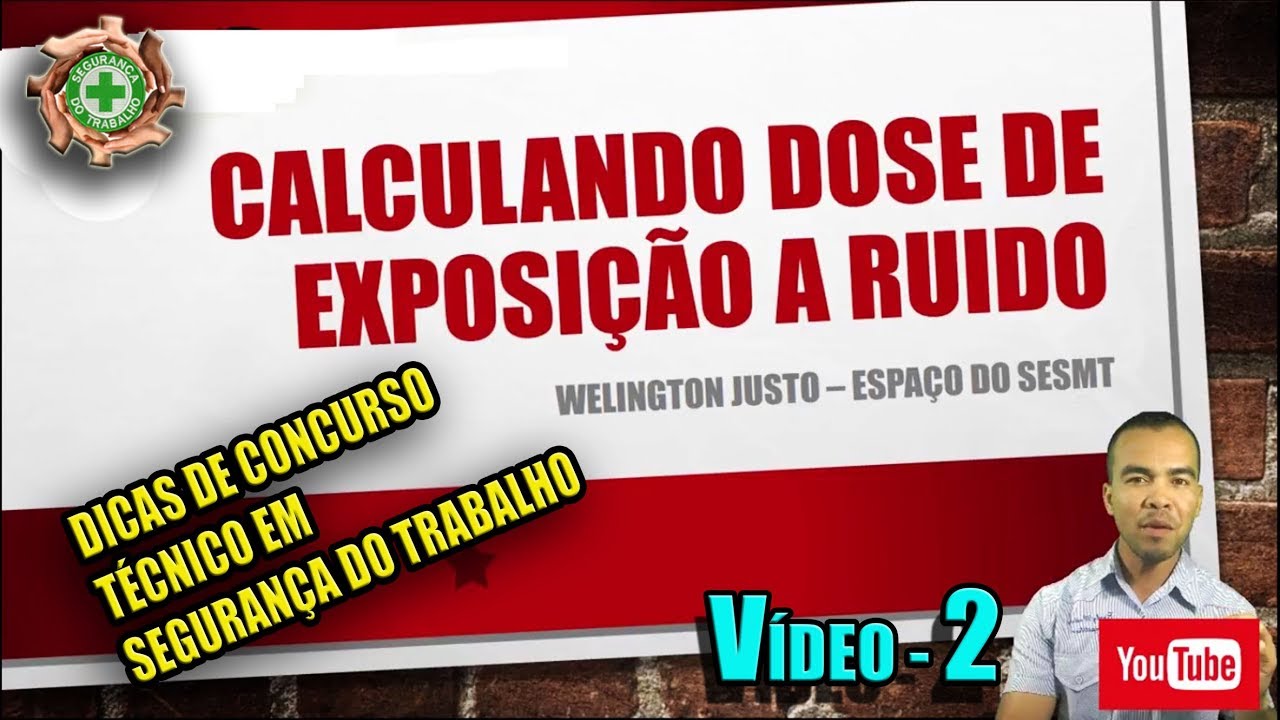 CALCULO DE DOSE PARA EXPOSIÇÃO A RUIDO NR 15 - DICAS PARA CONCURSOS -VÍDEO 2