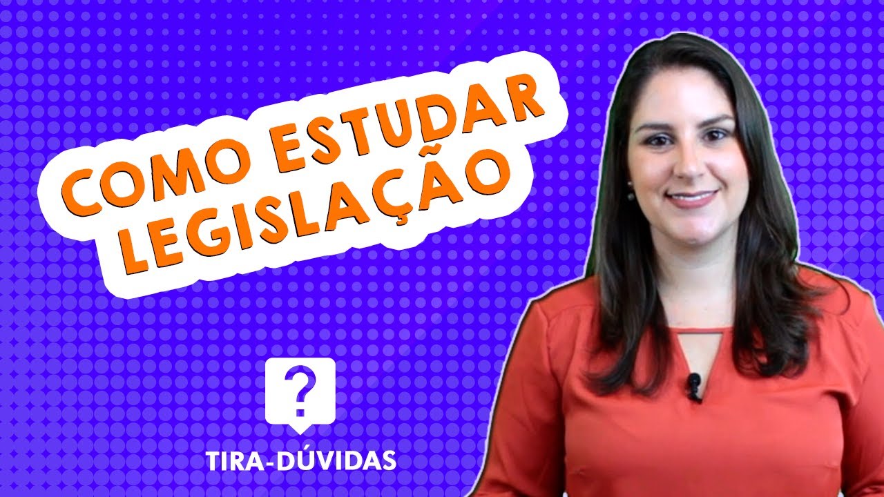 Como estudar Leis para CONCURSOS: veja dicas!