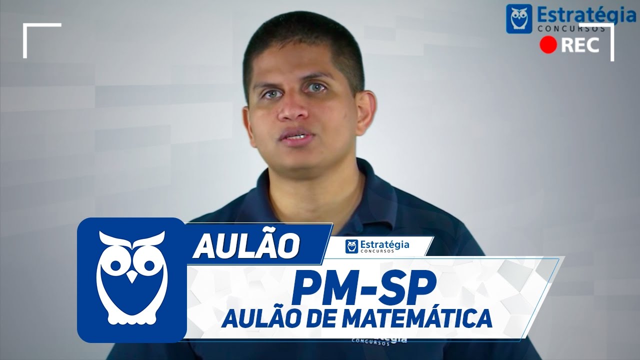 Concurso PM-SP - Aula Gratuita de Matemática