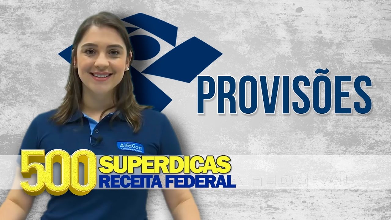 Contabilidade - Provisões | Dica nº24 | Receita Federal - AlfaCon Concursos Públicos