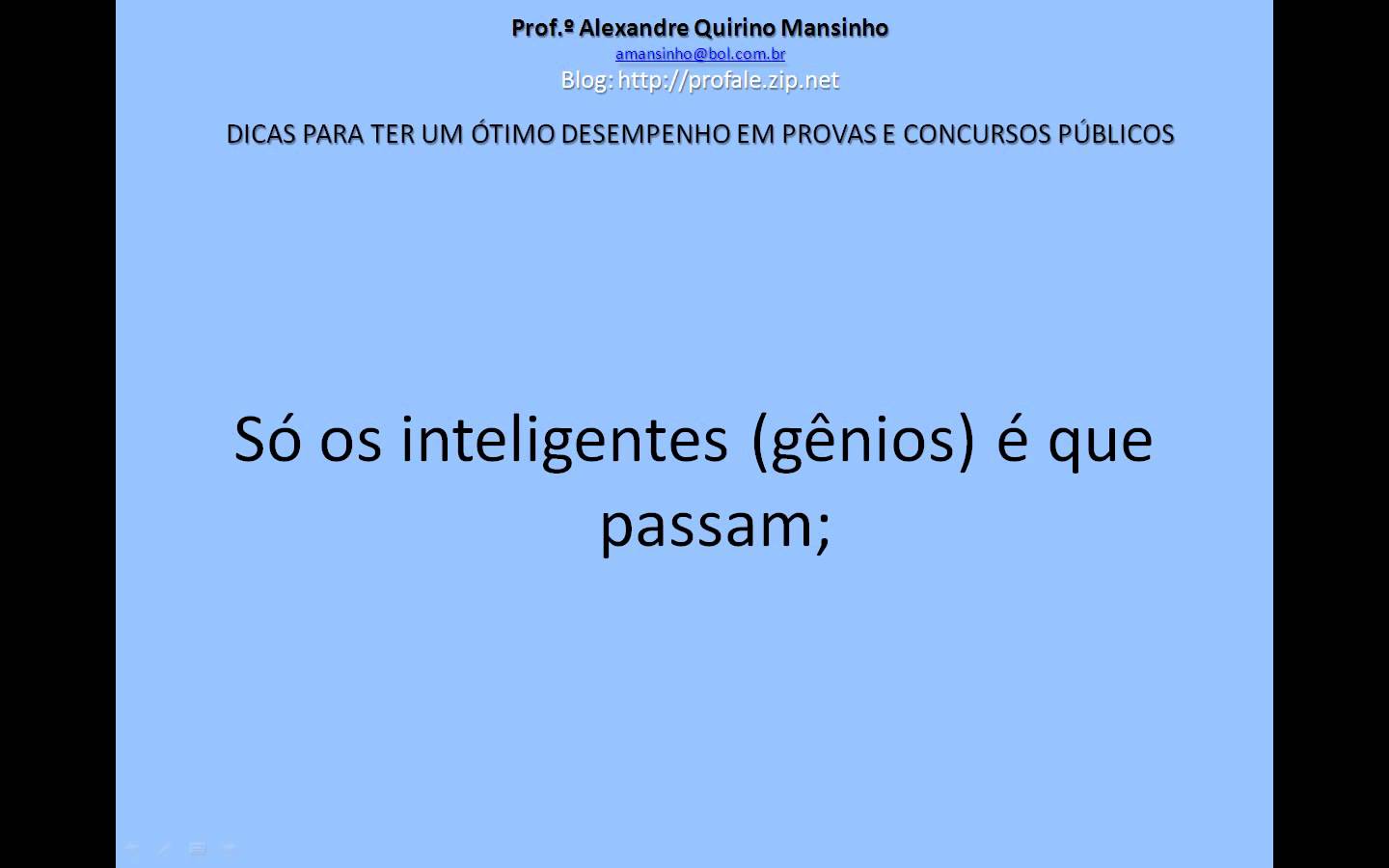 DICAS PARA TER BOM DESEMPENHO EM CONCURSOS PÚBLICOS - Prof.º Alexandre Mansinho