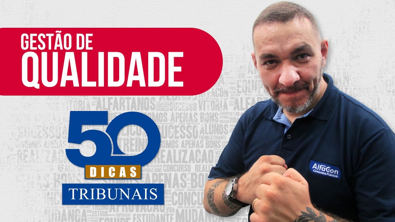 Dica #02 - Administração - Gestão de Qualidade - AlfaCon Concursos Públicos