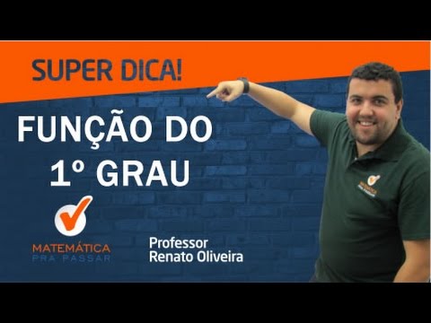 Dica de FUNÇÃO DO PRIMEIRO GRAU para Provas e Concursos