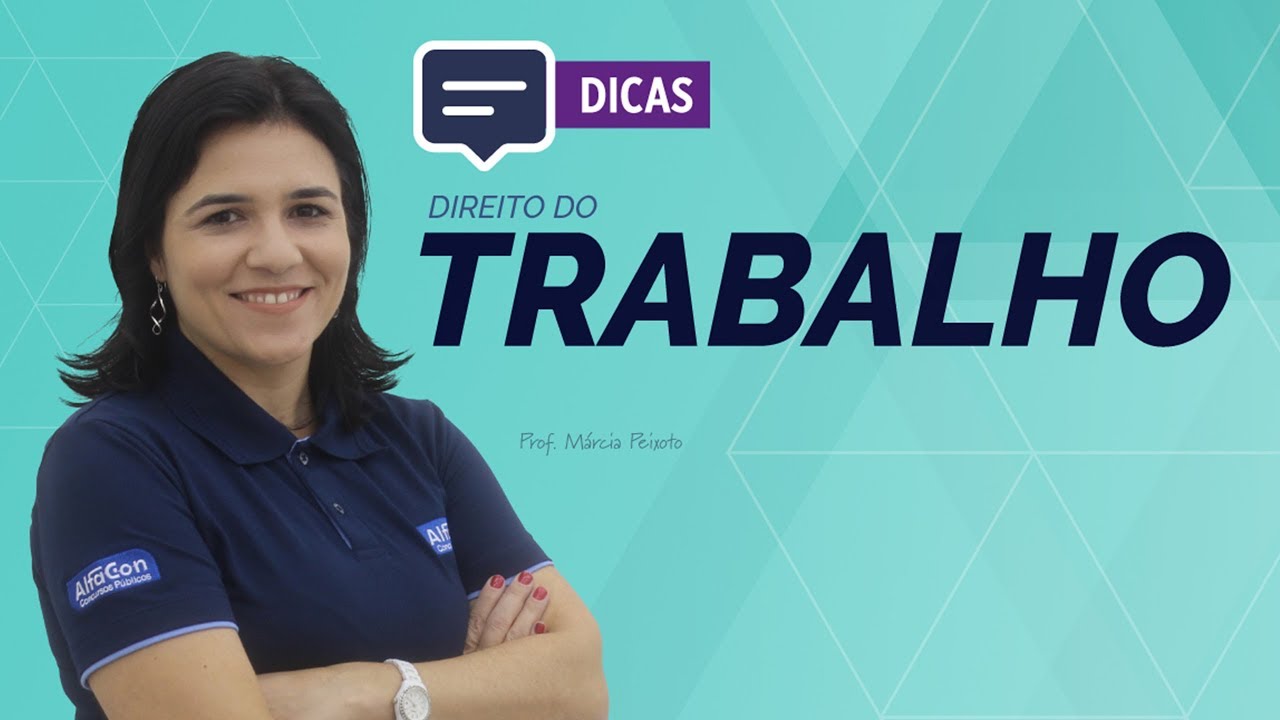 Dicas Direito do Trabalho - Férias - Marcia Peixoto - AlfaCon Concursos Públicos