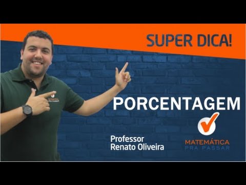 Dicas de PORCENTAGEM Matemática para Concursos e Vestibulares - Aumento e Desconto