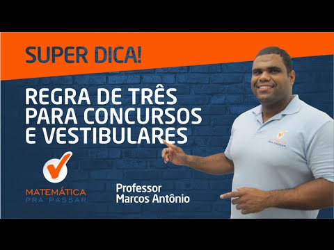 Dicas de REGRA DE TRÊS para Concursos e Vestibulares - Questão Comentada