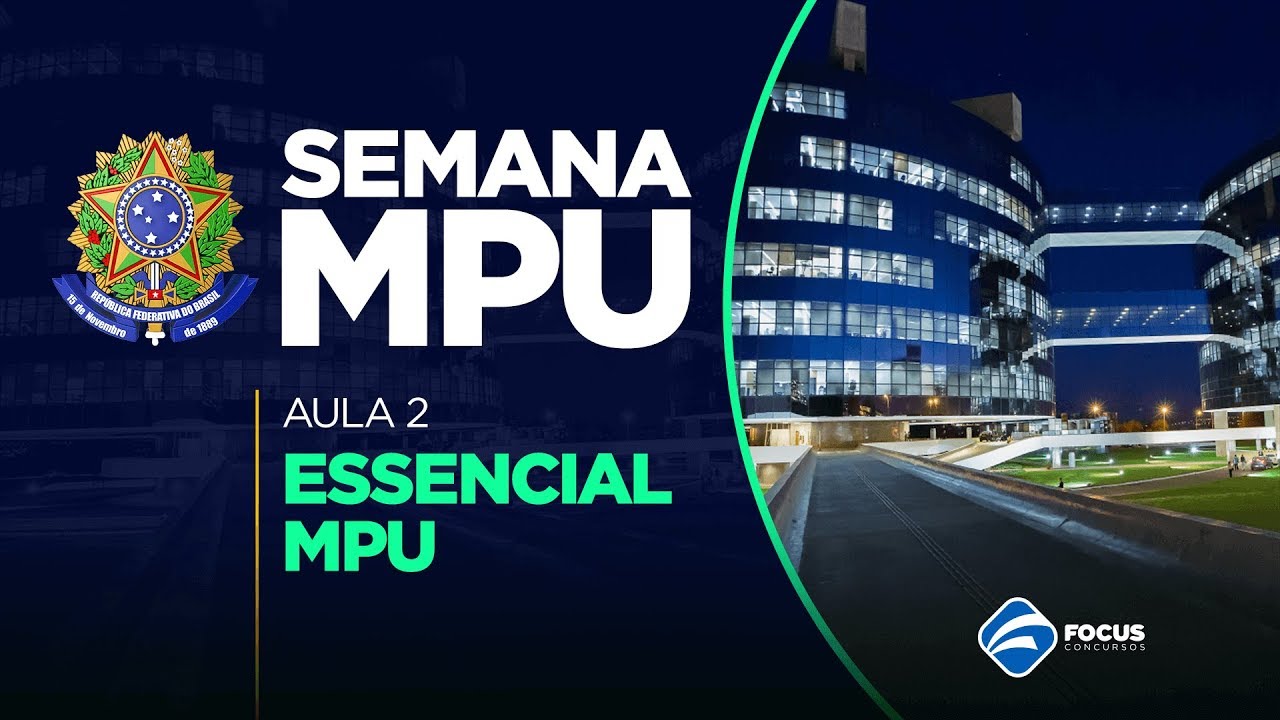Essencial MPU - AFO - Semana MPU - Aula 2 - Focus Concursos