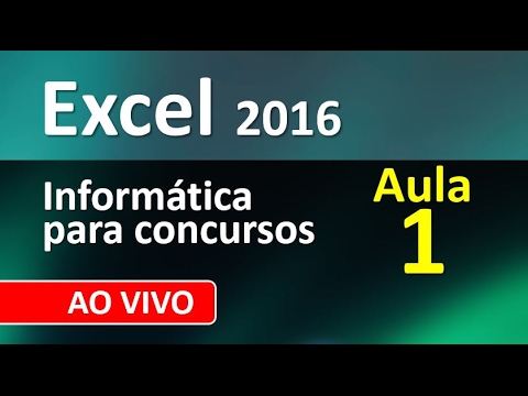 Excel para concursos 2016 Informática - Aula 1