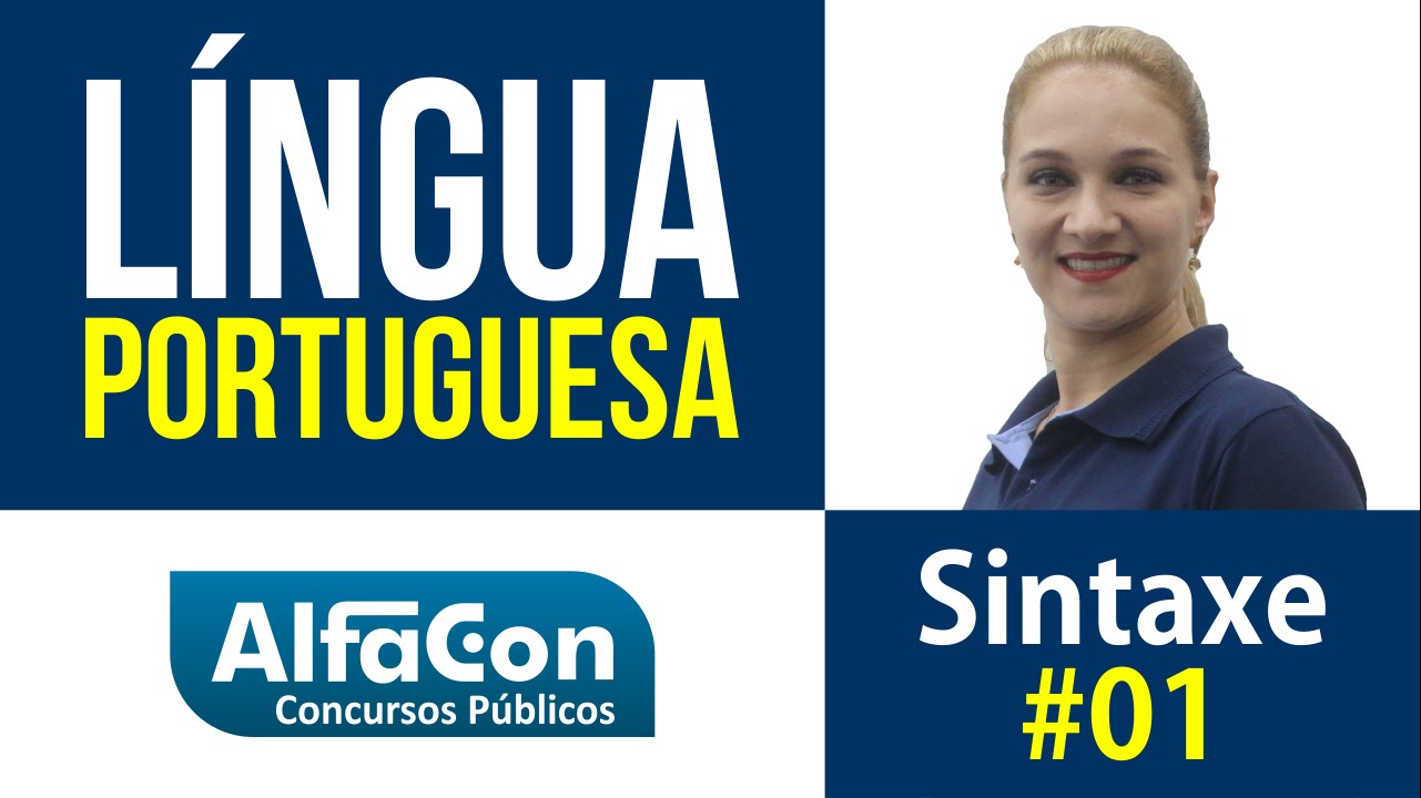 Língua Portuguesa - Sintaxe Aula 01 - AlfaCon Concurso Público