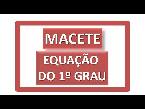 Macete da Equação do Primeiro Grau do Tio Bando de Estudiosos
