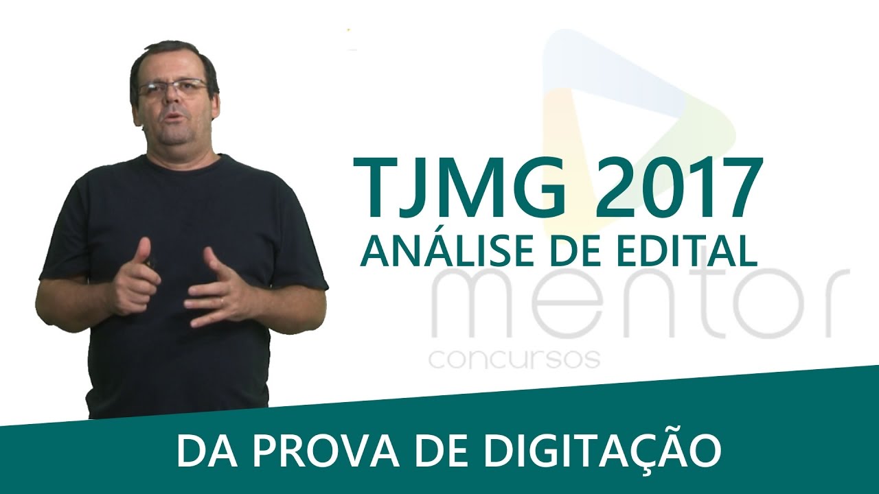 Prova Prática de Digitação - Edital TJMG 2017 - Mentor Concursos