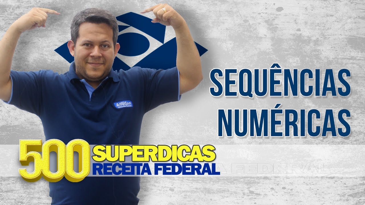 RLQ - Sequências Numéricas | Dica nº42 | Receita Federal - AlfaCon Concursos Públicos