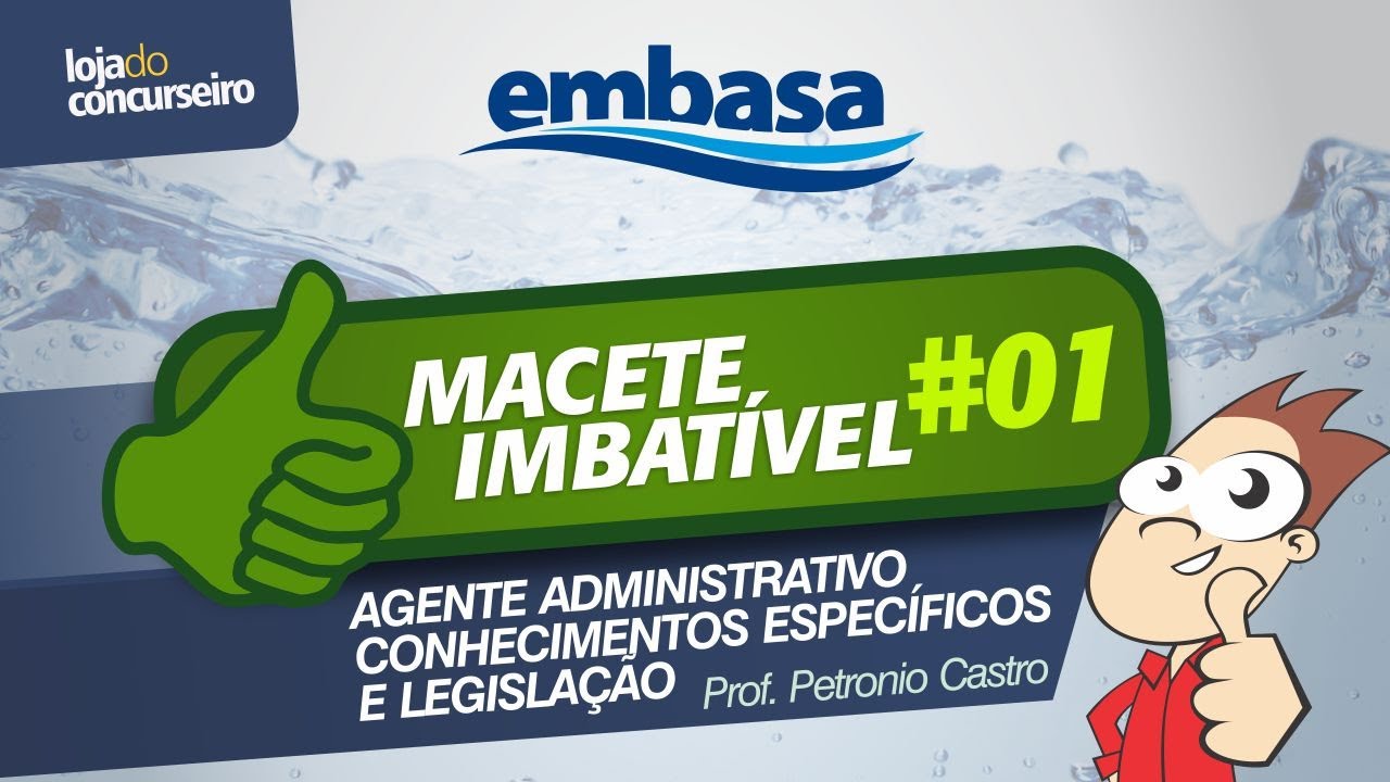 💎 MACETE IMBATÍVEL #01 💎 - Concurso EMBASA - Agente Administrativo - Petronio Castro