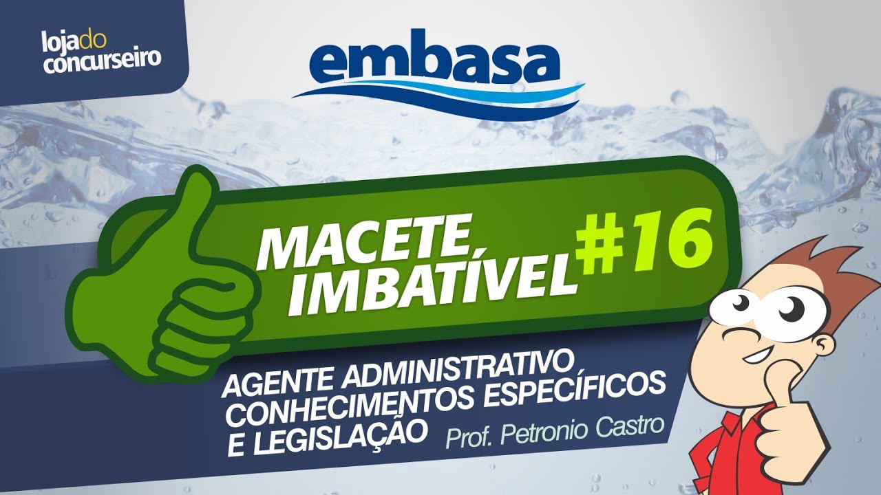 💎 MACETE IMBATÍVEL #16 💎 - Concurso EMBASA - Agente Administrativo - Petronio Castro