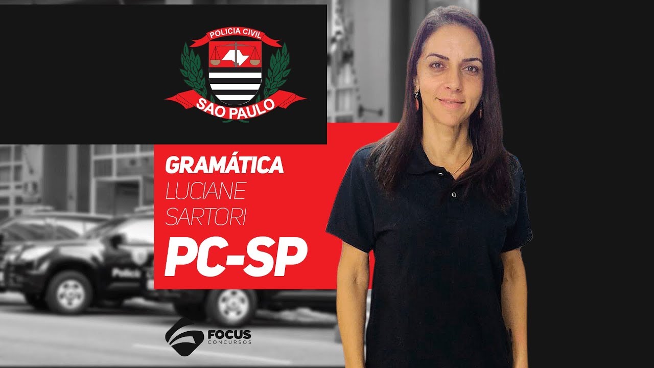 AULA GRATUITA - Gramática - Classes gramaticais - Luciane Sartori - PCSP 2017- Focus Concursos