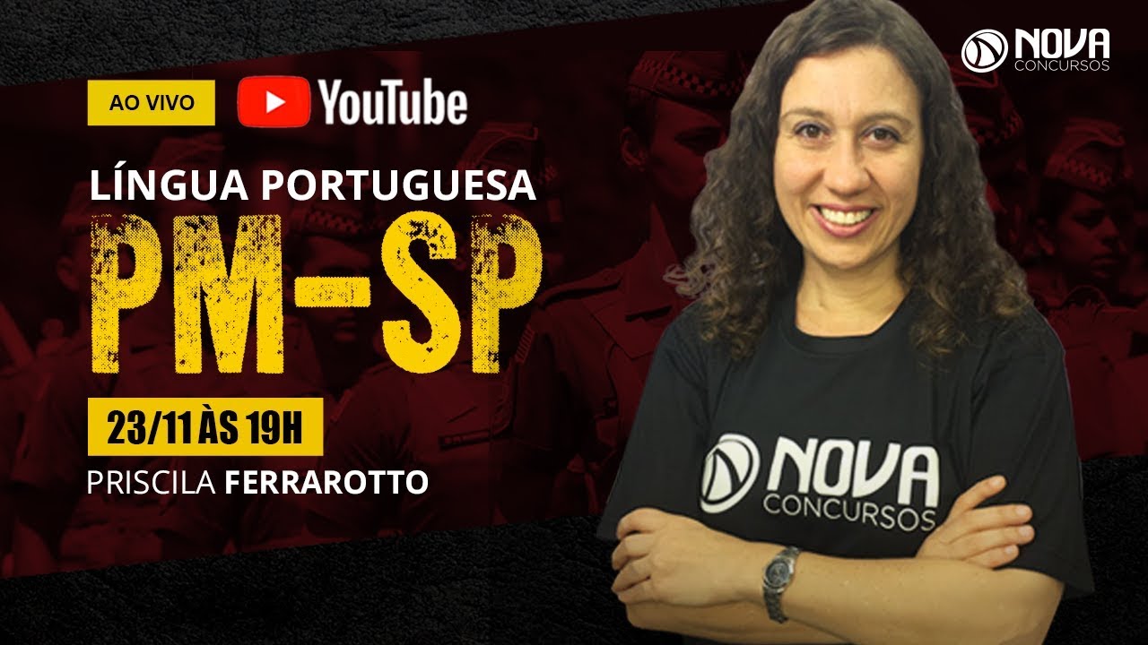 Aula grátis para o concurso PM-SP - Língua Portuguesa, com Priscila Ferrarotto