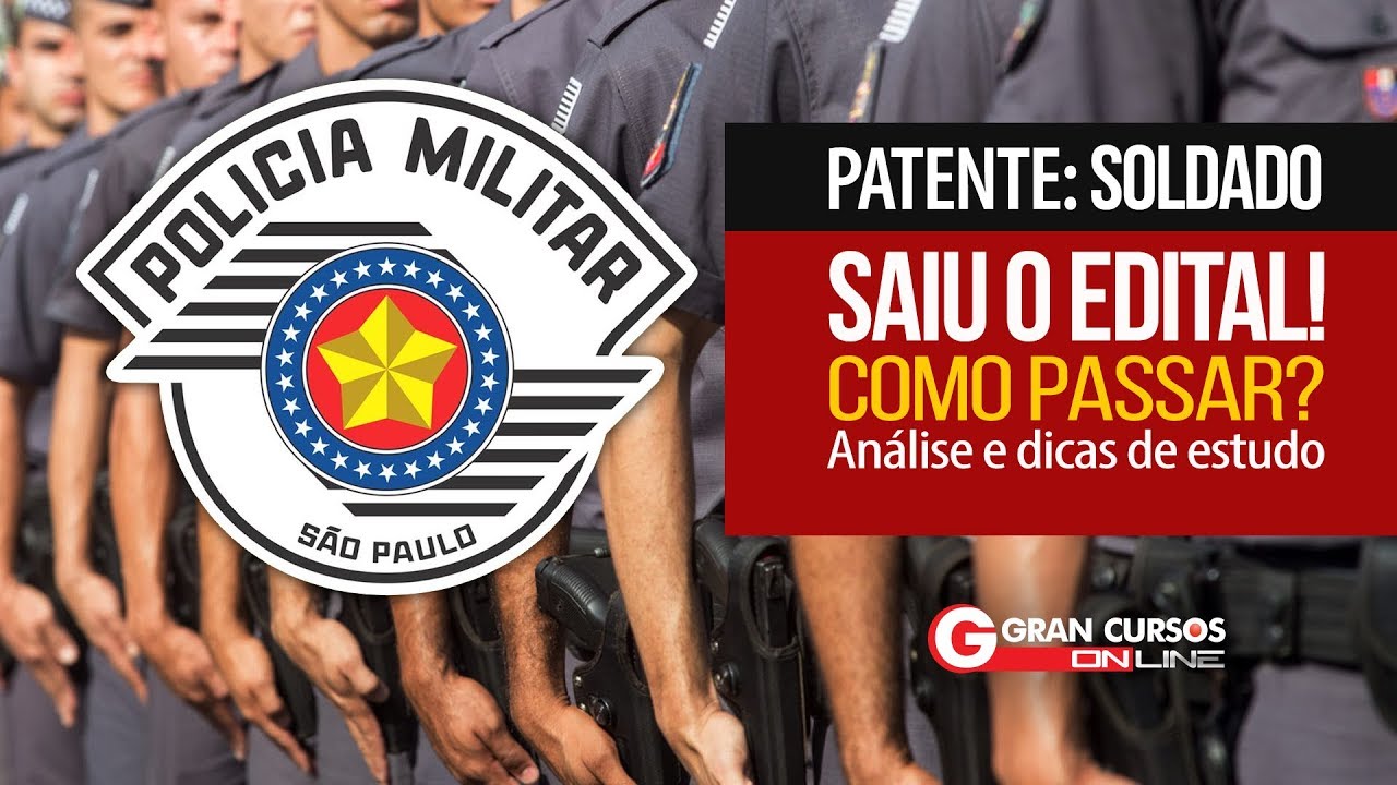 Concurso PM-SP Soldado 2018 | Edital comentado e dicas de estudo - Como Passar?