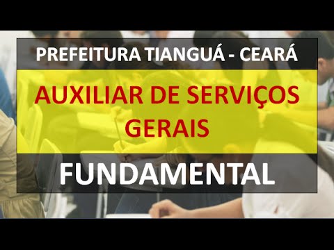 Concurso Tiangua  CE - Auxiliar de Serviços Gerais - Apostila Especifica