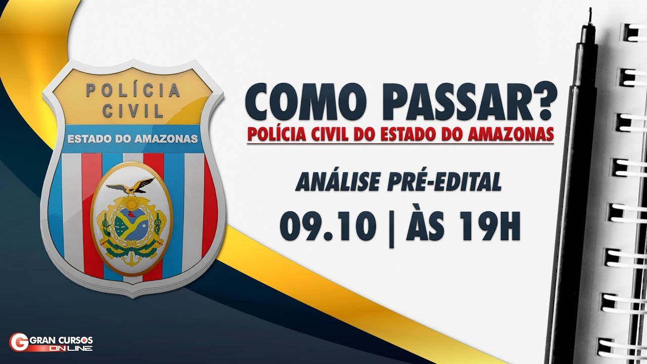 Pré-edital PC-AM - Análise do concurso passado e dicas de estudo | Como Passar?