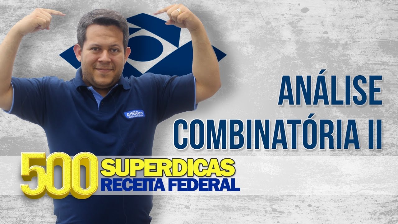 💊 Matemática - Análise Combinatória | Dica nº60 | Receita Federal - AlfaCon Concursos Públicos