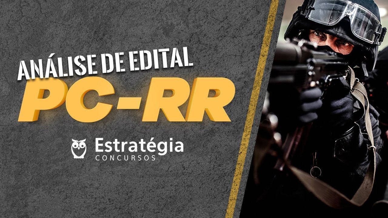 Concurso PC-RR: Análise Edital 2018