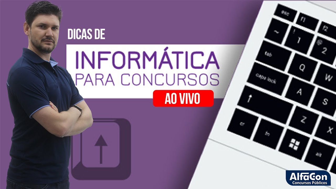 Dicas de Informática para Concurso Público com Professor João Paulo - AO VIVO - AlfaCon