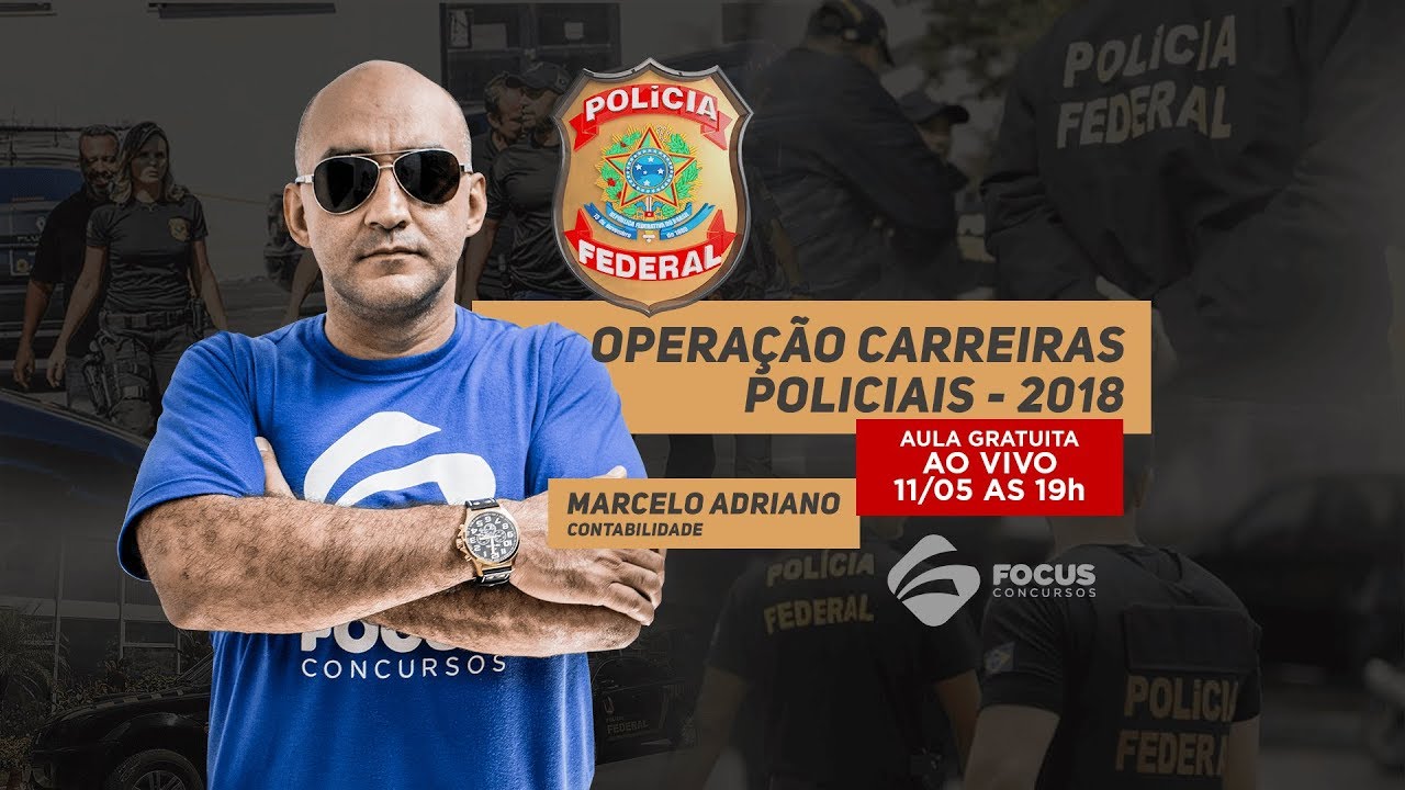 Polícia Federal - Aula Pré-Edital - Contabilidade com Marcelo Adriano - Focus Concursos