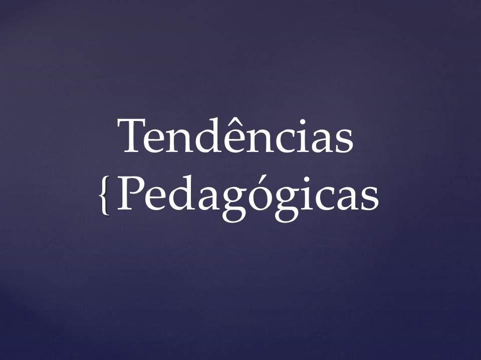 Conhecimentos Pedagógicos e Estudo de Caso - Tendências Pedagógicas | Concurso SEDU 2016 (Aula 02)