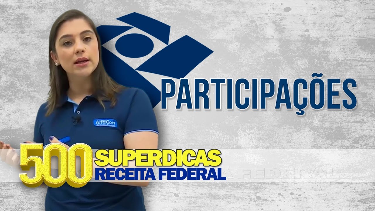 Contabilidade - Participações | Dica nº20 | Receita Federal - AlfaCon Concursos Públicos