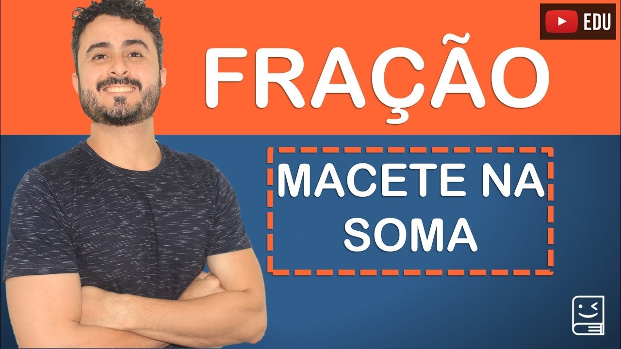 Frações: Macete para somar rápido!