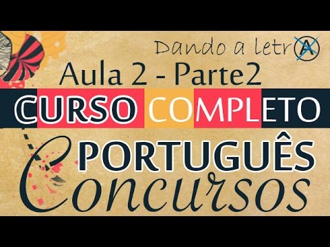 Português p Concursos - Aula 2 - P2 - Morf - Classificação Verbal