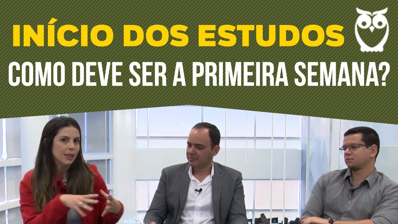 Início dos Estudos: Como deve ser a Primeira Semana?