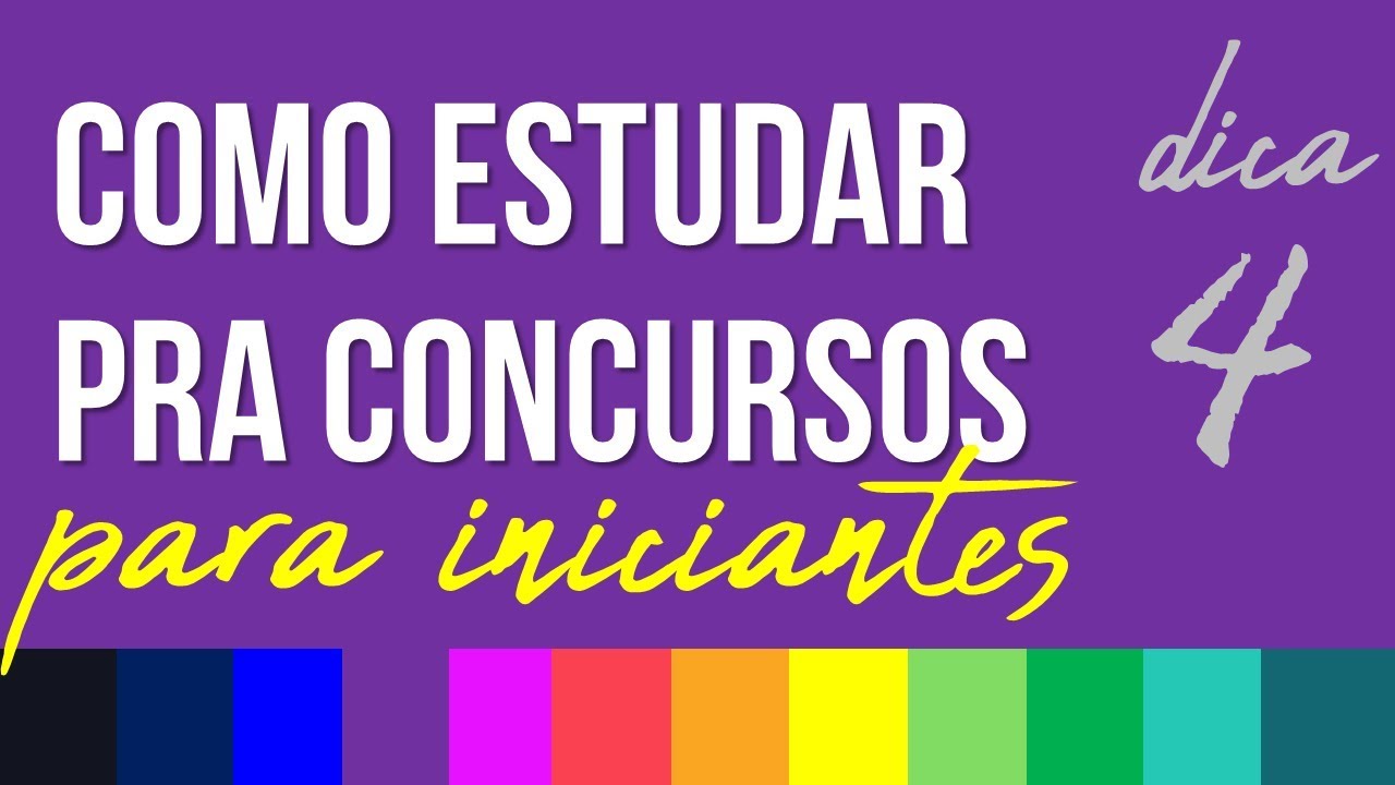 COMO ESTUDAR PARA CONCURSOS PÚBLICOS PARA INICIANTES - RUBENS SAMPAIO - DICA 04