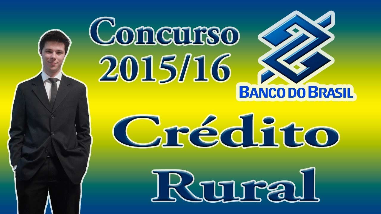 Concurso Banco do Brasil - Aula 12 - Crédito Rural