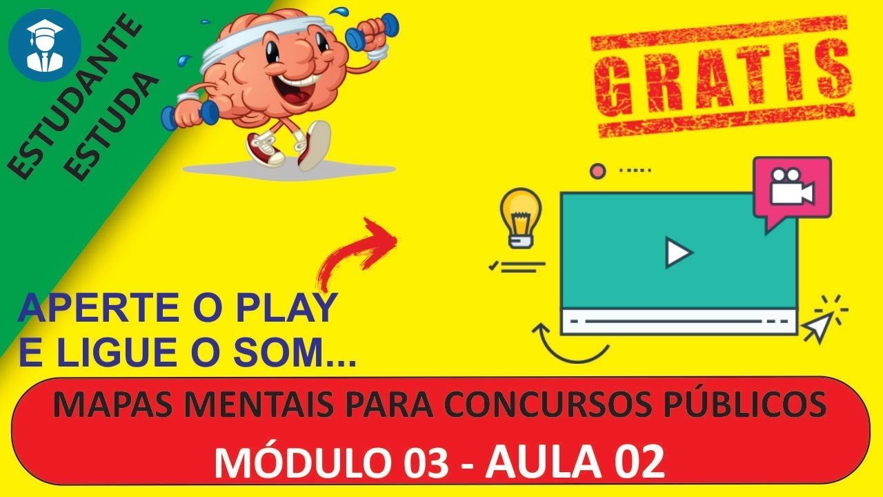 MÓDULO 03 - AULA 02 - CURSO MAPAS MENTAIS PARA CONCURSOS