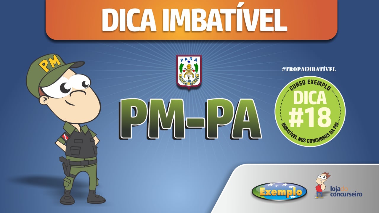 DICA IMBATÍVEL #18 - Direito Penal Militar - Concurso PM PA (PMPA) - Walney Oliveira