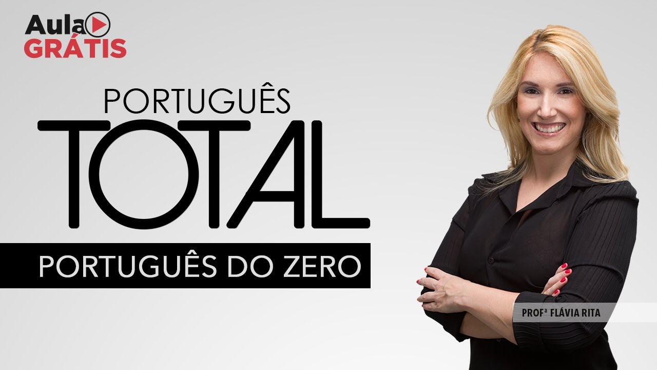 Português Total para Concursos 2020 | Começando Português do ZERO! Aula 4 | Profª Flávia Rita