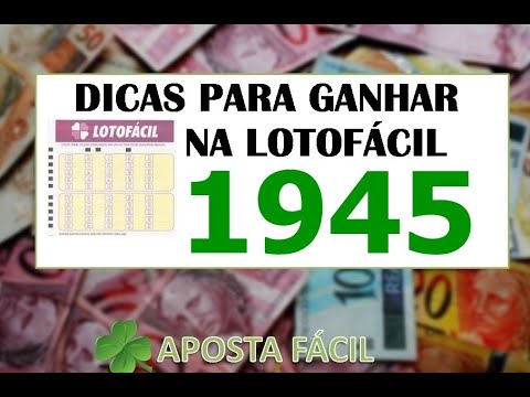 DICAS PARA LOTOFACIL CONCURSO 1945