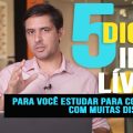 5 dicas infalíveis para você estudar para concursos | Aragonê Fernandes
