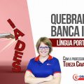 Quebrando a banca IADES | Língua Portuguesa com a prof. Tereza Cavalcanti