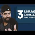 3 dicas para estudar lei seca (legislação) para concursos públicos | Fernando Mesquita