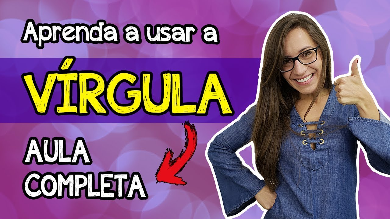 Aprenda a usar a VÍRGULA! | AULA COMPLETA de Português para concursos, vestibulares, provas, ENEM