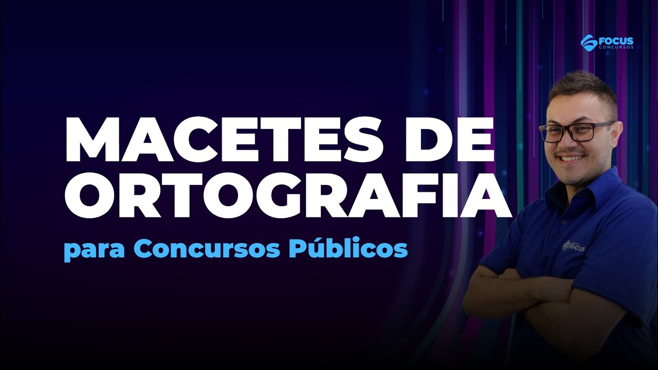 Macetes de Ortografia para Concursos Públicos | Português - Sidney Martins