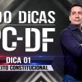 100 Dicas PCDF: Direito Constitucional I Dica 01