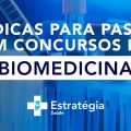 05 dicas para passar em Concursos de Biomedicina