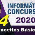 Conceitos Básicos de Informática para Concursos 2020 - Aula 4