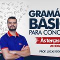 Gramática Básica para Concursos | Morfologia: Classe de Palavras